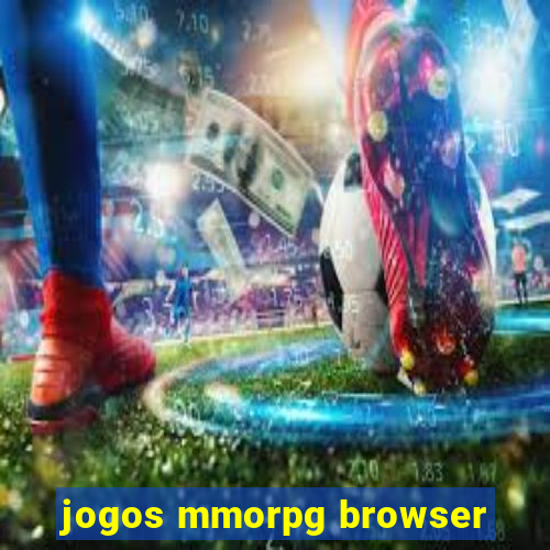 jogos mmorpg browser